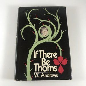 If There Be Thorns by V.C. Andrews Dust Jacket Hardcover Book Club Edition 1981